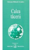 Calea tacerii - Omraam Mikhael Aivanhov