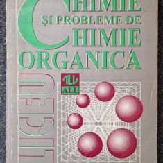 CHIMIE SI PROBLEME DE CHIMIE ORGANICA - Arsene, Marinescu