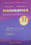 Matematica M2. Manual pentru clasa a XII-a - Marius Burtea, Georgeta Burtea (putin uzata)