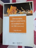 Serge Berstein, D&eacute;mocraties, r&eacute;gimes autoritaires et totalitarismes de 1900 &agrave; nos jours