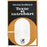 Silvian Iosifescu - Texte si intrebari - 117439