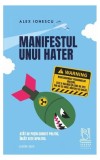 Manifestul unui hater, carte brosata, Lebăda Neagră, beletristica, memorii