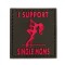 *Patch &quot;SUPPORT SINGLE MOMS&quot; 3D [JTG]