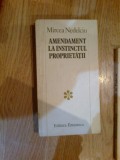 e4 MIRCEA NEDELCIU - AMENDAMENT LA INSTINCTUL PROPRIETATII