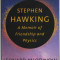 STEPHEN HAWKING , A MEMOIR OF FRIENDSHIP AND PHYSICS by LEONARD MLODINOW , 2020, COPERTA BROSATA