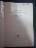 Amintiri despre Caragiale-Antologie si prefata de St.Cazimir