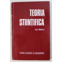 TEORIA STIINTIFICA de ILIE PARVU , 1981
