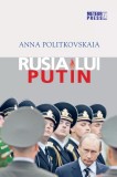 RUSIA LUI PUTIN - Anna Politkovskaia