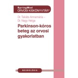 Parkinson-k&oacute;r az orvosi gyakorlatban - Tak&aacute;ts Annam&aacute;ria