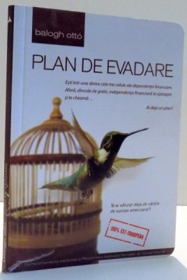 PLAN DE EVADARE de BALOGH OTTO , 2010 foto