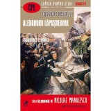 Alexandru Lapusneanu. Fragmente istorice (Cartea Romaneasca) - Costache Negruzzi, PARALELA 45 EDUCATIONAL