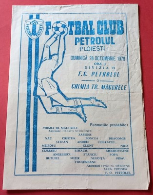 Program meci fotbal PETROLUL PLOIESTI - &amp;quot;CHIMIA&amp;quot; TURNU MAGURELE(28.10.1979) foto