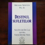 Destinul sufletelor - Michael Newton Ph.D. / Ed. Cartea Daath
