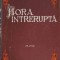 HORA INTRERUPTA. TEATRU-CONSTANTIN POPA-248170