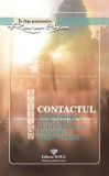 Contactul. Călătoria și scopul sufletului nostru prin viață - Paperback brosat - Ramtha - MMS