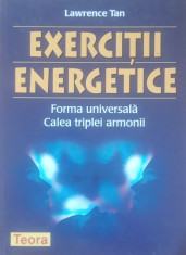 Exercitii energetice, Forma universala. Calea triplei armonii - Lawrence Tan foto