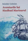 Aventurile lui Sindbad Marinarul - Boleslaw Lesmian (2-3 sublinieri cu pixul)