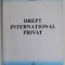DREPT INTERNATIONAL PRIVAT de BIANCA MARIA CARMEN PREDESCU , 2002