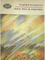 Evgheni Evtusenko - Dulce tinut al poamelor (Editia: 1983) foto