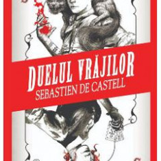 Duelul vrajilor - Sebastien de Castell