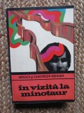 In vizita la minotaur &ndash; Arkadi Weiner, Gheorghi Weiner