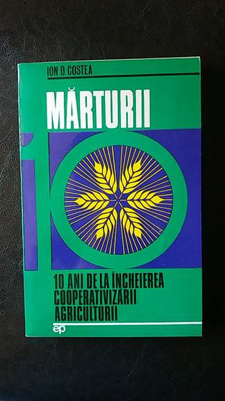 MARTURII:10 ani de la incheierea cooperativizarii agriculturii,Ion D. Costea