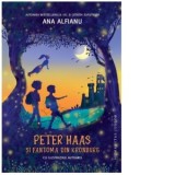 Peter Haas si fantoma din Kronburg - Ana Alfianu