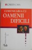Comunicarea cu Oamenii Dificili - Roberta Cava - Dezvoltare Personala