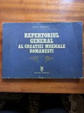 REPERTORIUL GENERAL AL CREATIEI MUZICALE ROMANESTI, MIHAI POPESCU vol.1