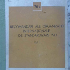 RECOMANDARI ALE ORGANIZATIEI INTERNATIONALE DE STANDARDIZARE ISO VOL.1-COLECTIV