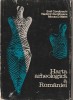 EMIL CONDURACHI, VLADIMIR DUMITRESCU, MIRCEA D. MATEI - HARTA ARHEOLOGICA A ROMANIEI