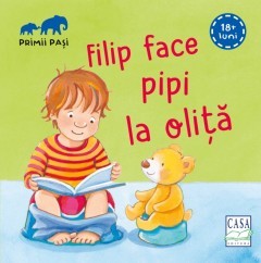 Filip Face Pipi La Olita, Andrea Hebrock - Editura Casa foto