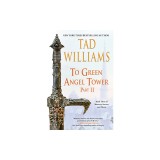 To Green Angel Tower: Part II