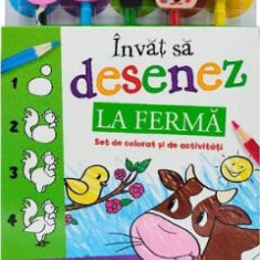 Invat sa desenez: La ferma. Set de colorat si de activitati