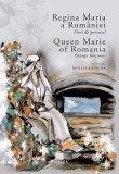 Regina Maria a Rom&acirc;niei: Flori de portocal. Queen Marie of Romania: Orange blossoms - Hardcover - Mihaela Simina - Creator
