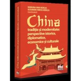 China traditie si modernitate: perspective istorice diplomatice economice si culturale, Universul Juridic