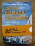 DARON ACEMOGLU / JAMES A. ROBINSON - DE CE ESUEAZA NATIUNILE - 2024