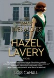 The Many Lives &amp; Loves of Hazel Lavery