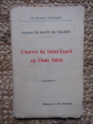 L&amp;#039;OEUVRE DU SAINT ESPRIT EN L&amp;#039;AME FIDELE - SUZANNE DE RIANTS DE VILLEREY foto