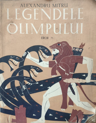 Legendele Olimpului Vol.2 Eroii - Alexandru Mitru(ilustratii:c. Condacci) ,557947 foto