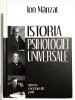Istoria Psihologiei Universale - Ion Manzat, Editura Univers Enciclopedic Gold, 2012, 1072 pagini