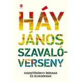 Szaval&oacute;verseny - Kiseg&iacute;tők&ouml;nyv &iacute;r&oacute;knak &eacute;s olvas&oacute;knak - H&aacute;y J&aacute;nos