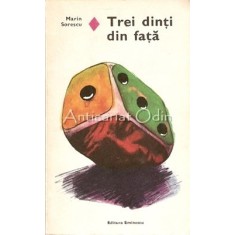 Trei Dinti Din Fata - Marin Sorescu