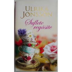Suflete regasite &ndash; Ulrika Jonsson