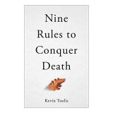 Nine Rules to Conquer Death