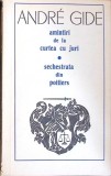 AMINTIRI DE LA CURTEA CU JURI. SECHESTRATA DIN POITIERS-ANDRE GIDE-114499