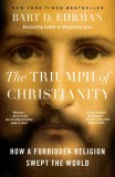 The Triumph of Christianity | Bart D. Ehrman