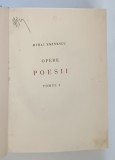 Opere Poesii Mihai Eminescu Editie ingrijita de Constantin Botez ,1933