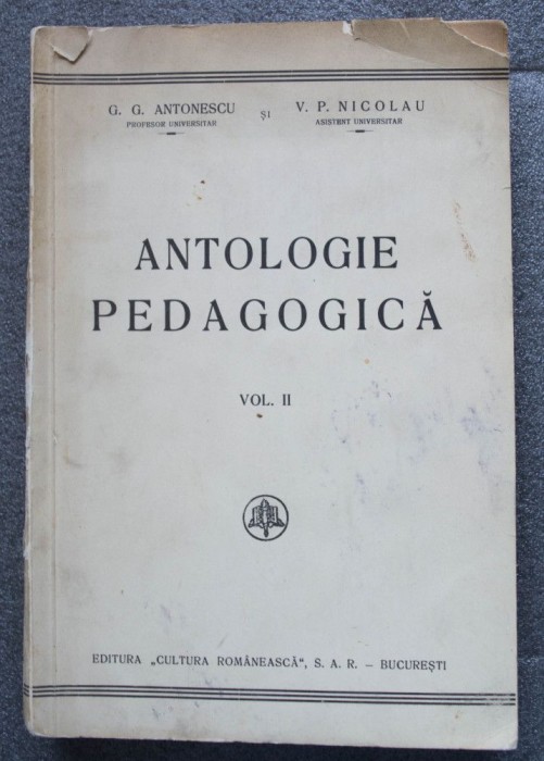 G.G. Antonescu; V.P. Nicolau - Antologie pedagogică (vol. II; 1939)