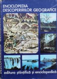 Enciclopedia descoperirilor geografice - Ioan Popovici ($M143)